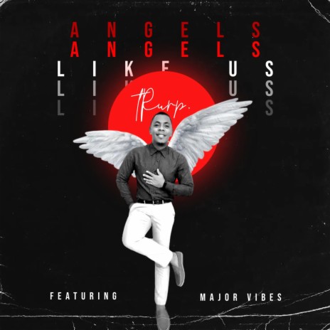 Angels Like Us (feat. Major Vibez) | Boomplay Music