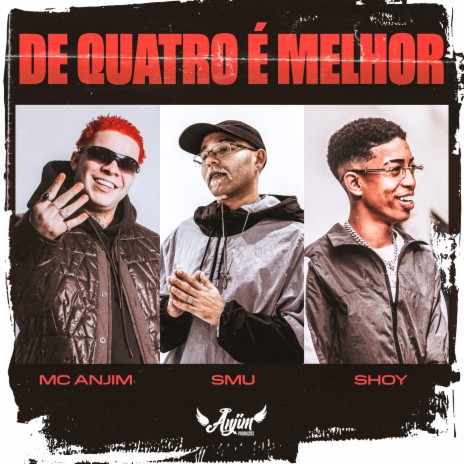 De Quatro é Melhor ft. Shoy & Smu | Boomplay Music