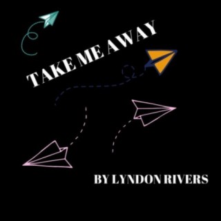 Take Me Away