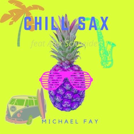 Chill SAX ft. Alex Schneider | Boomplay Music