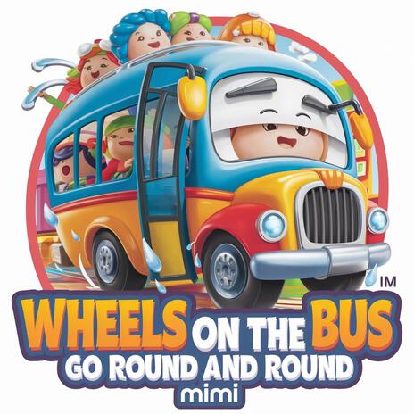 Wheels on the Bus Go Round & Round