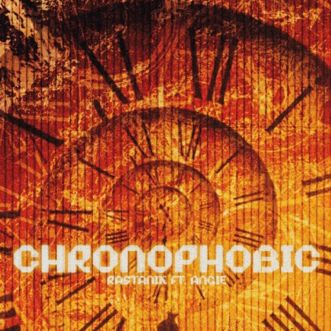 Chronophobic ft. Angie | Boomplay Music