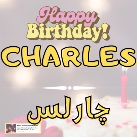 Happy Birthday CHARLES | Boomplay Music