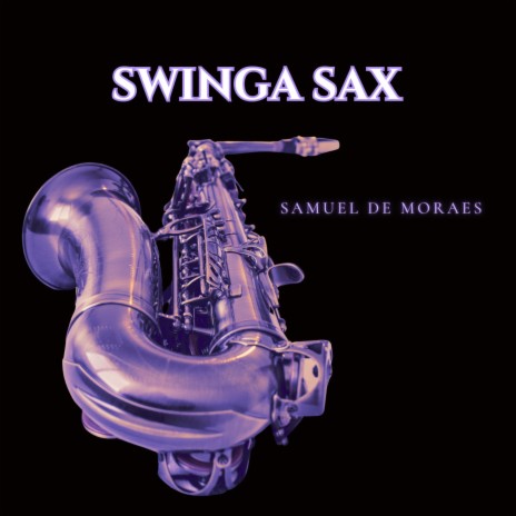 Swinga Sax | Boomplay Music