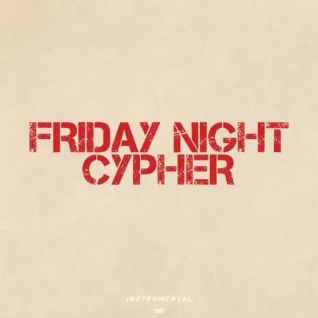 Friday Night Cypher (Instrumental)