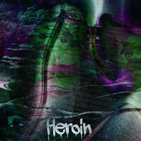 Heroin | Boomplay Music