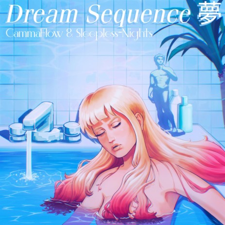 Dream Sequence 夢 ft. Sleepless-Nights | Boomplay Music