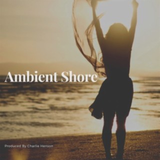 Ambient Shore