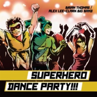 Superhero Dance Party