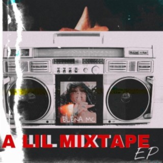 A LIL MIXTAPE