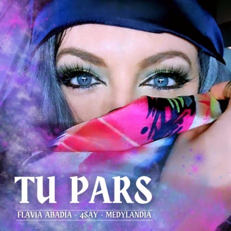 TU PARS ft. 4Say & Medylandia | Boomplay Music