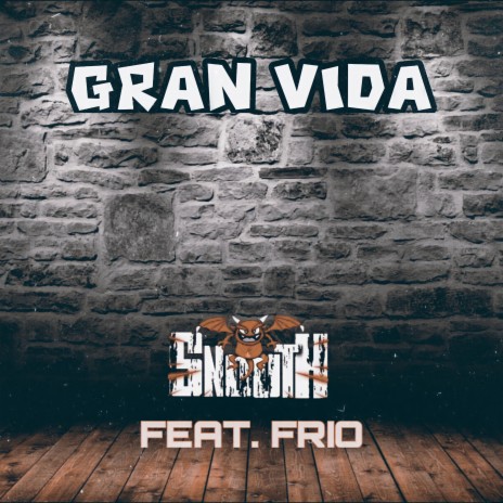 Gran Vida ft. frío | Boomplay Music