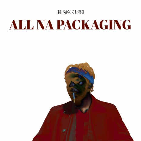 All Na Packaging | Boomplay Music