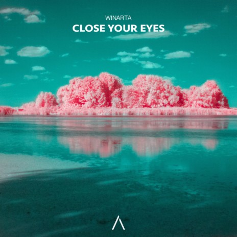 Close Your Eyes | Boomplay Music