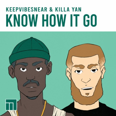 Know How It Go ft. Killa Yan | Boomplay Music