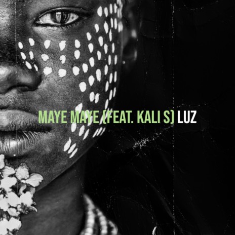 Maye Maye ft. kali s | Boomplay Music