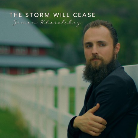 The Storm Will Cease | Boomplay Music