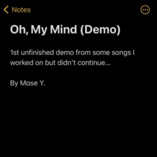 Oh, My Mind (Demo)
