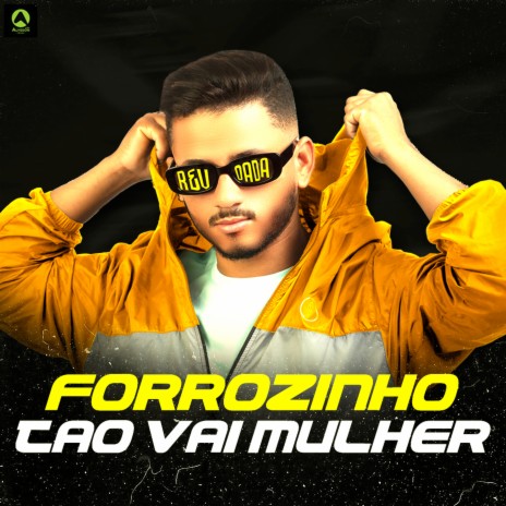 Forrózinho Tão Vai Mulher ft. Alysson CDs Oficial | Boomplay Music