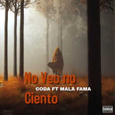 No veo No Ciento ft. Mala Fama | Boomplay Music