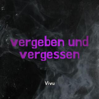 Vergeben und vergessen