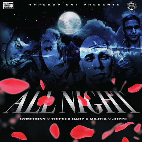 All Night ft. MILITIA, SYMPHONY & TripSev Baby | Boomplay Music