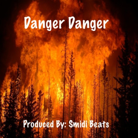 Danger Danger | Boomplay Music