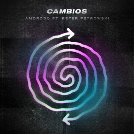 Cambios ft. Peter Petrowski | Boomplay Music