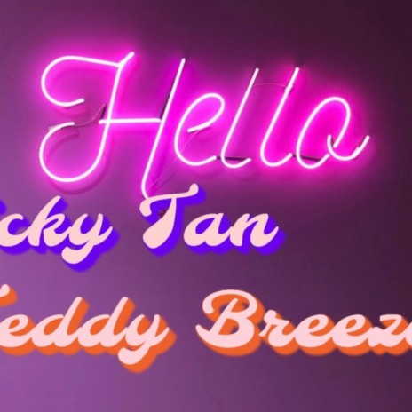Hello ft. Teddy Breeze | Boomplay Music