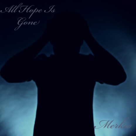 All Hope Is Gone | Boomplay Music