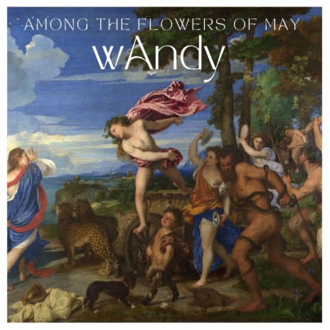 Among the flowers of May | Boomplay Music