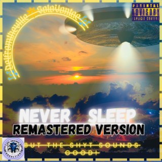 Never Sleep (Remastered Version)