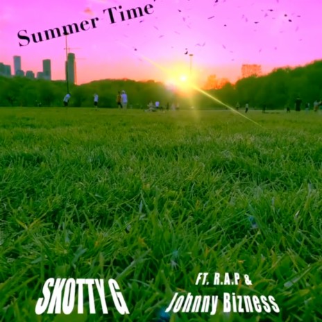 Summer Time ft. Skotty G & Johnny Bizness | Boomplay Music