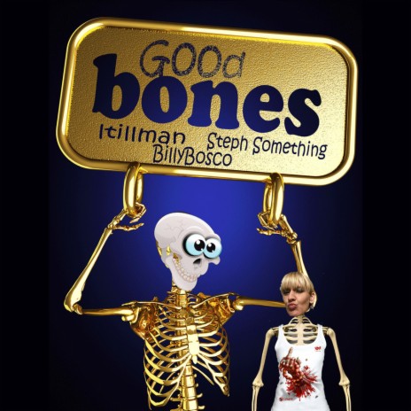 Good Bones ft. Steph Something | Boomplay Music