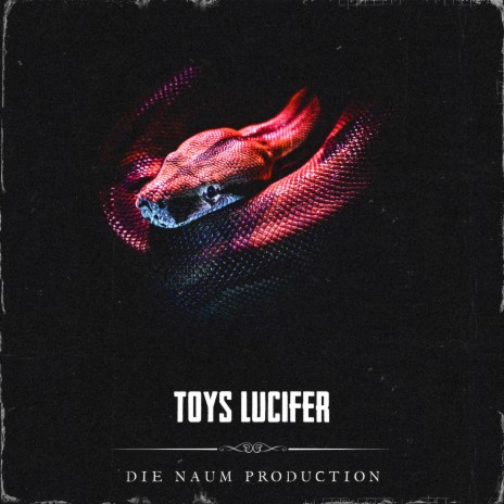 Toys Lucifer | Boomplay Music