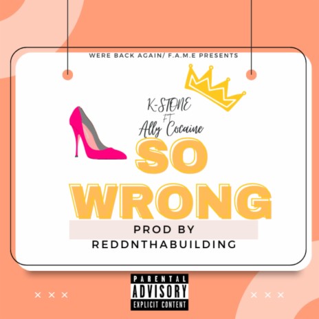 So Wrong ft. Ally Cocaine | Boomplay Music