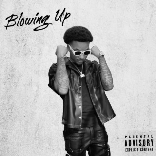 Blowing Up lyrics | Boomplay Music