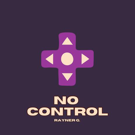 No Control | Boomplay Music