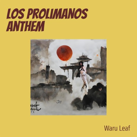 Los Prolimanos Anthem | Boomplay Music