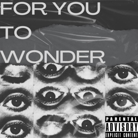 For You To Wonder ft. 6ig6oo | Boomplay Music