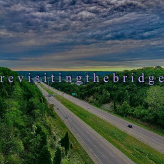 Revisiting the Bridge