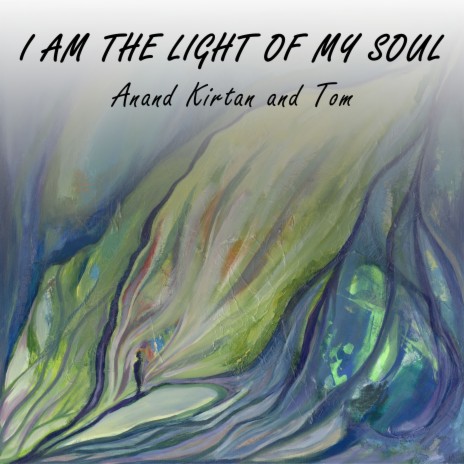 I am the Light of my Soul ft. Tom