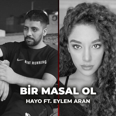 Bir Masal Ol ft. Eylem Aran | Boomplay Music