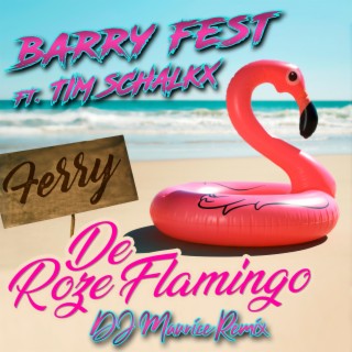 Ferry de Roze Flamingo (DJ Maurice Remix)