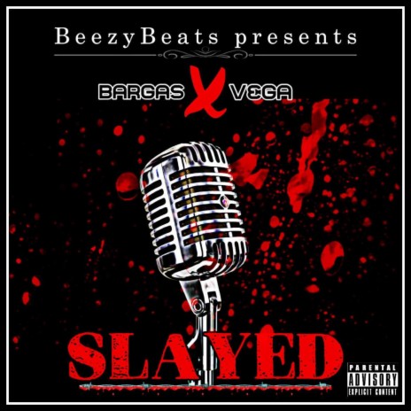 Slayed ft. Fred Beezy | Boomplay Music