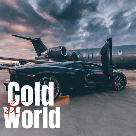 Cold World | Boomplay Music