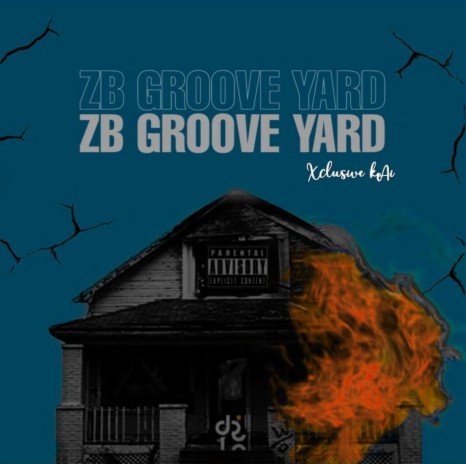 ZB Groove Yard (WareHouse Mix) | Boomplay Music