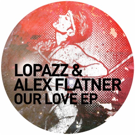 Our Love ft. Alex Flatner