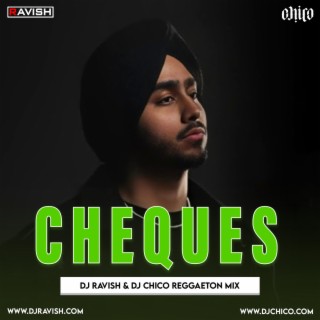 Shubh - Cheques (DJ Ravish &amp; DJ Chico Reggaeton Mix)
