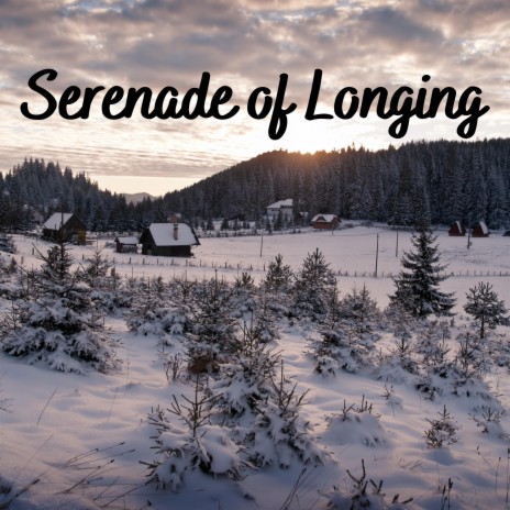 Serenade of Longing | Boomplay Music